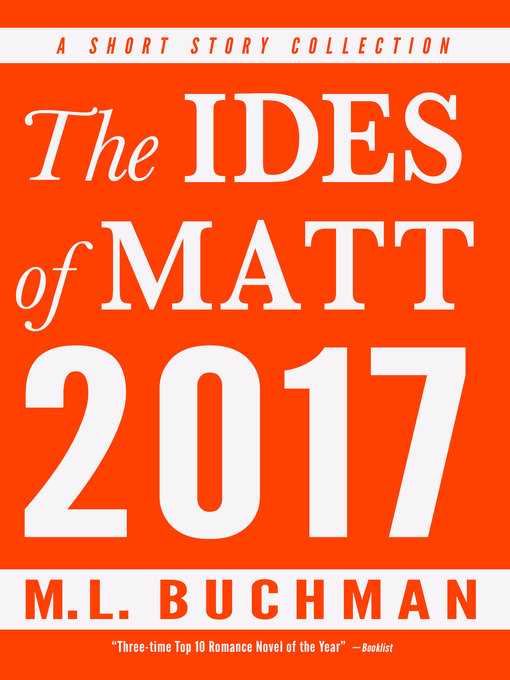 Title details for The Ides of Matt 2017 by M. L. Buchman - Wait list